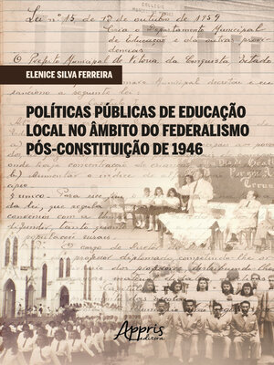 cover image of Políticas públicas de educação local no âmbito do federalismo pós-Constituição de 1946